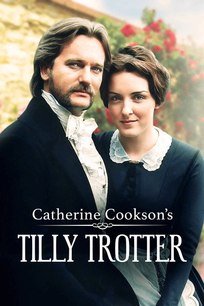 Póster de Catherine Cookson's Tilly Trotter