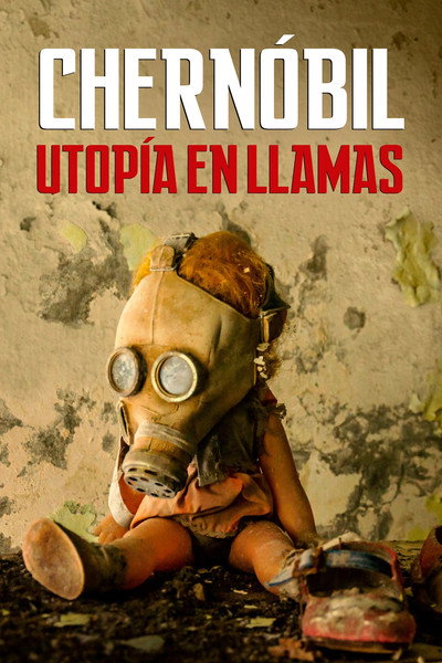 Póster de Chernobyl: Utopia in Flames