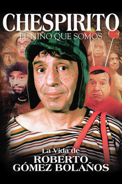 Póster de Chespirito, El niño que somos