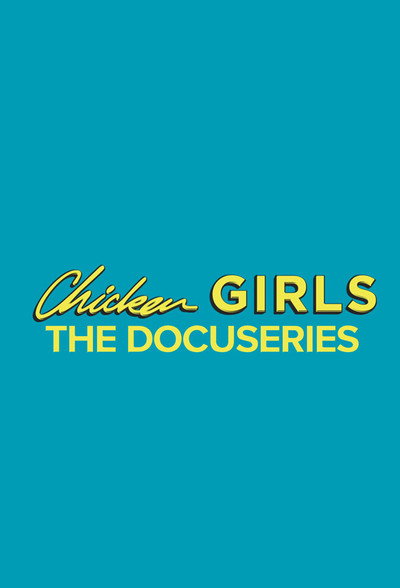 Póster de Chicken Girls: The Docuseries