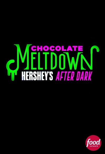 Póster de Chocolate Meltdown: Hershey's After Dark