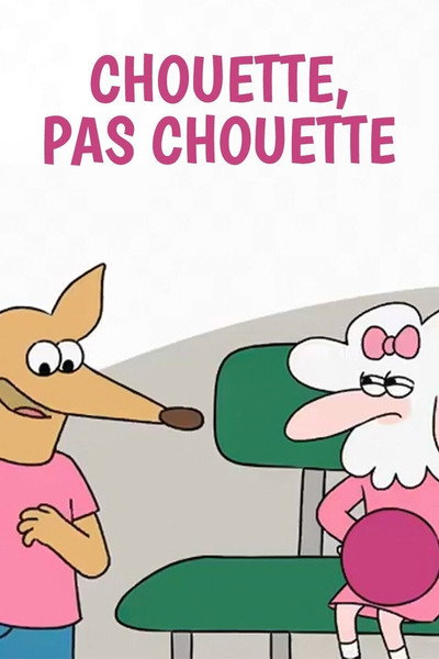 Póster de Chouette pas chouette