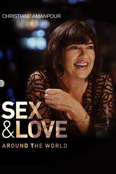 Póster de Christiane Amanpour: Sexo y amor en todo el mundo