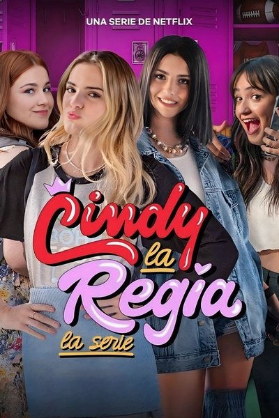 Póster de Cindy la Regia: La serie