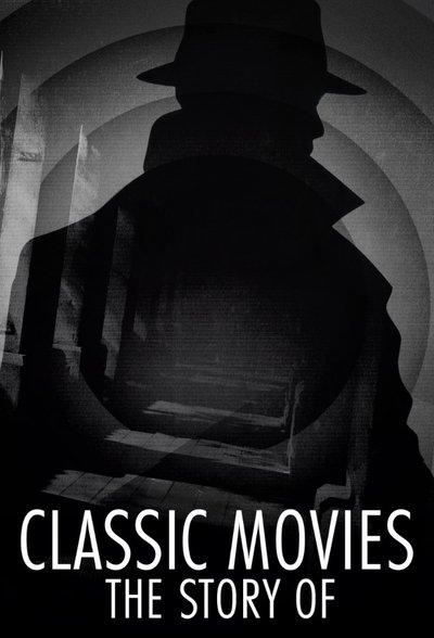 Póster de Classic Movies: The Story Of
