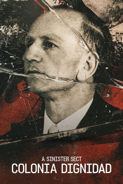 Póster de Colonia Dignidad: Una secta alemana en Chile