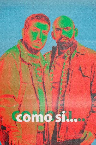 Como si...