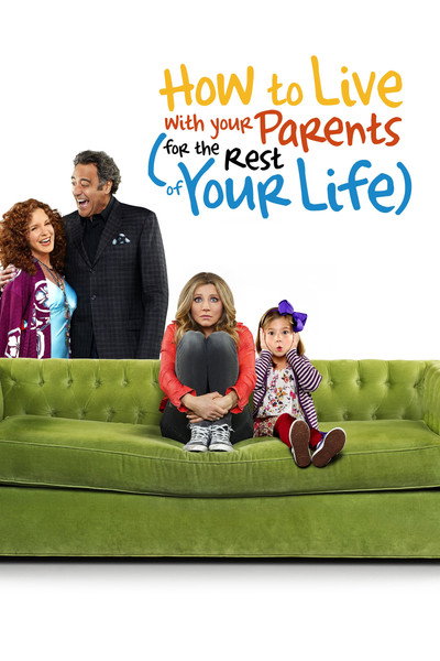 Póster de Cómo vivir con tus padres (Durante el resto de tu vida)
