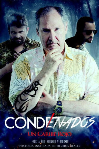 Póster de CONDENADOS Un Caribe Rojo