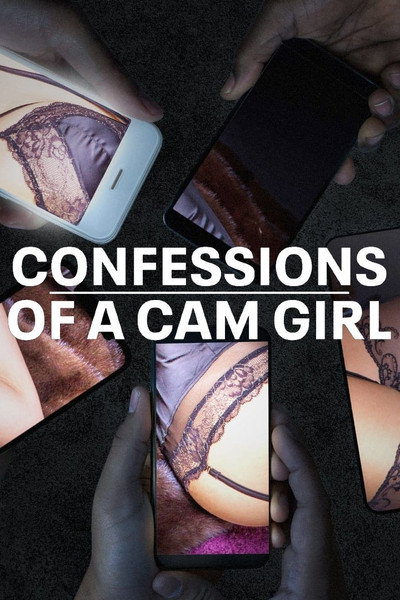 Póster de Confessions of a Cam Girl