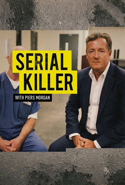 Póster de Confessions of a Serial Killer with Piers Morgan