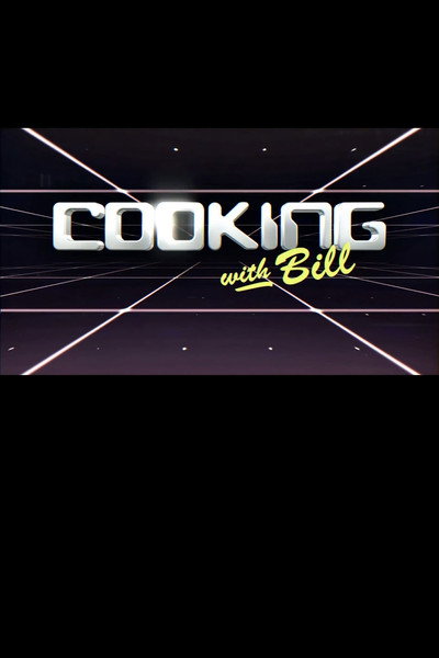 Póster de Cooking with Bill