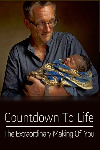 Póster de Countdown to Life: The Extraordinary Making of You
