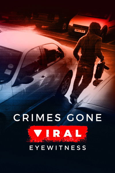 Póster de Crimes Gone Viral: Eyewitness