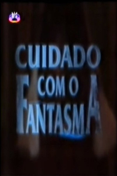 Póster de Cuidado com o Fantasma