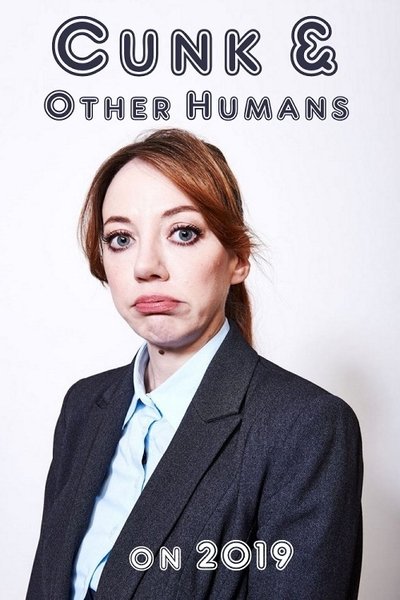 Póster de Cunk & Other Humans on 2019