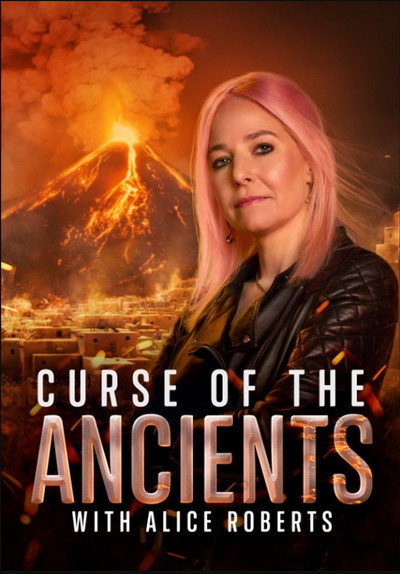Póster de Curse of the Ancients with Alice Roberts