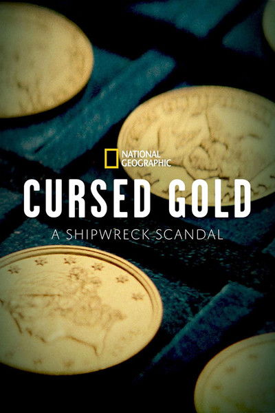 Póster de Cursed Gold: A Shipwreck Scandal