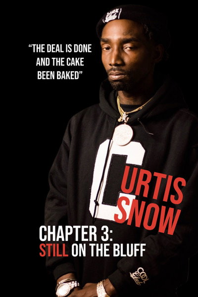 Póster de Curtis Snow, Chapter 3: Still on the Bluff