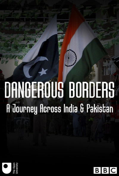 Póster de Dangerous Borders; A Journey across India & Pakistan