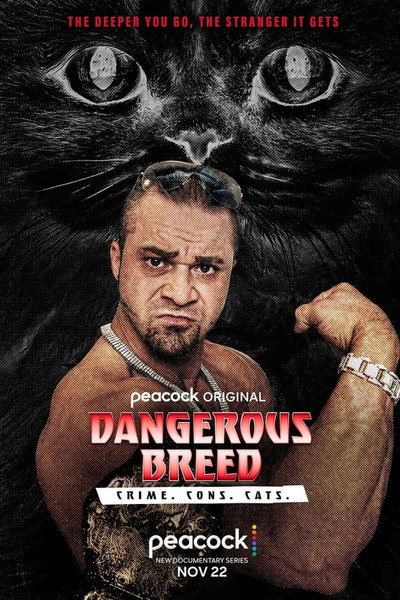 Póster de Dangerous Breed: Crime. Cons. Cats.