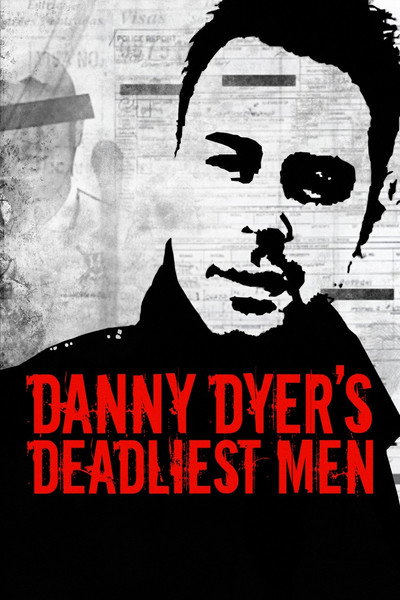 Póster de Danny Dyer's Deadliest Men