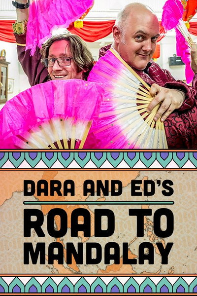 Póster de Dara & Ed's Road to Mandalay