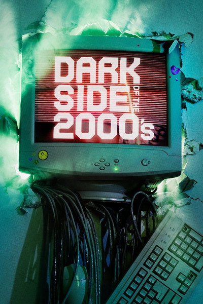 Póster de Dark Side of the 2000s