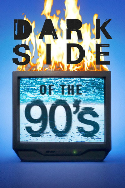 Póster de Dark Side of the '90s