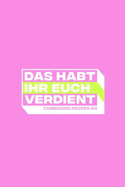 Póster de Das habt Ihr Euch verdient