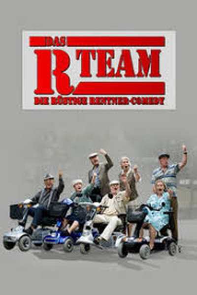 Póster de Das R-Team - Die rüstige Rentner-Comedy
