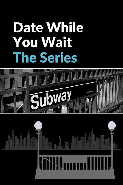 Póster de Date While You Wait