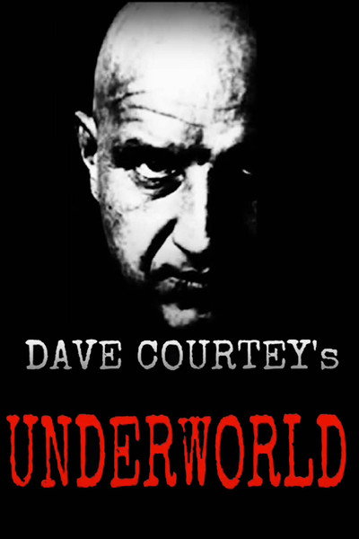 Póster de Dave Courtney's Underworld