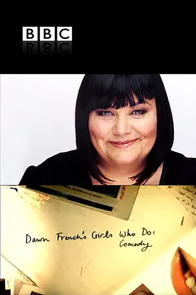 Póster de Dawn French's Girls Who Do: Comedy