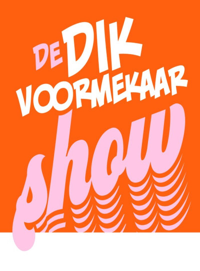 Póster de De Dik Voormekaar Show