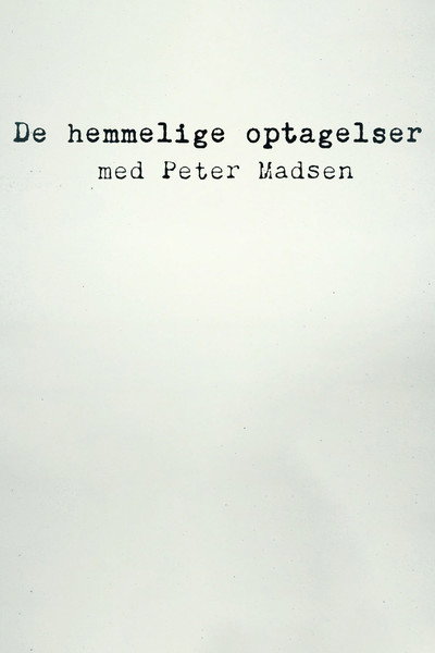 Póster de De hemmelige optagelser med Peter Madsen