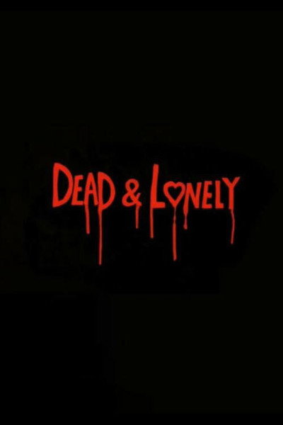 Póster de Dead and Lonely