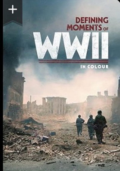 Póster de Defining Moments of WWII in Colour