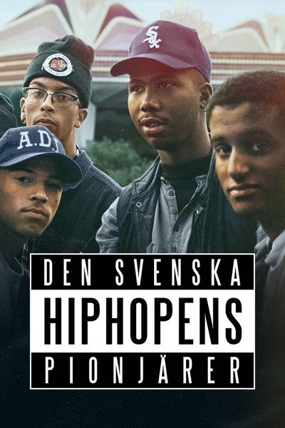 Póster de Den svenska hiphopens pionjärer
