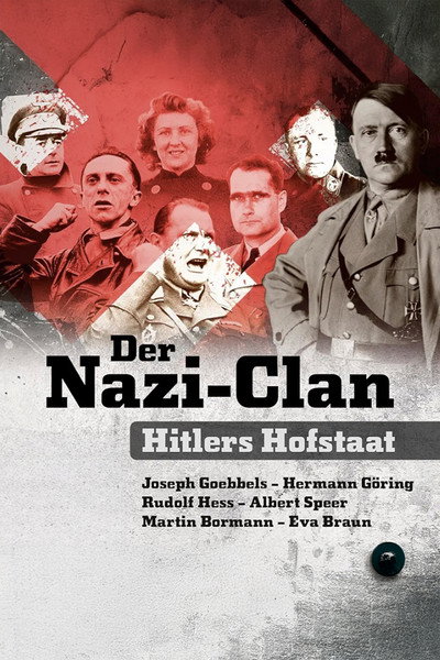 Póster de Der Nazi-Clan - Hitlers Hofstaat