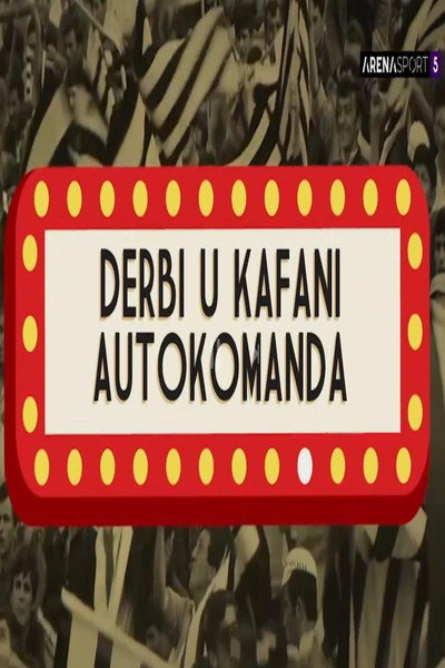 Póster de Derbi u kafani Autokomanda