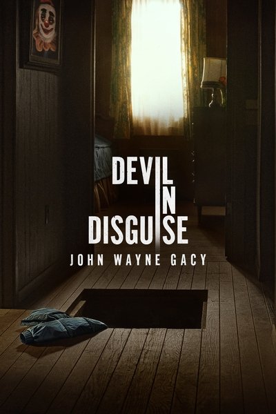 Póster de Devil in Disguise: John Wayne Gacy