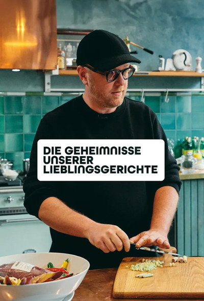 Póster de Die Geheimnisse unserer Lieblingsgerichte