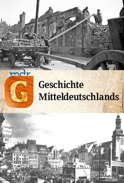 Póster de Die Geschichte Mitteldeutschlands
