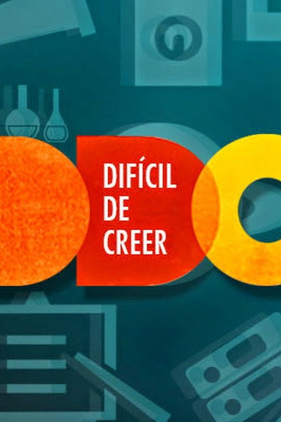 Póster de Difícil de creer