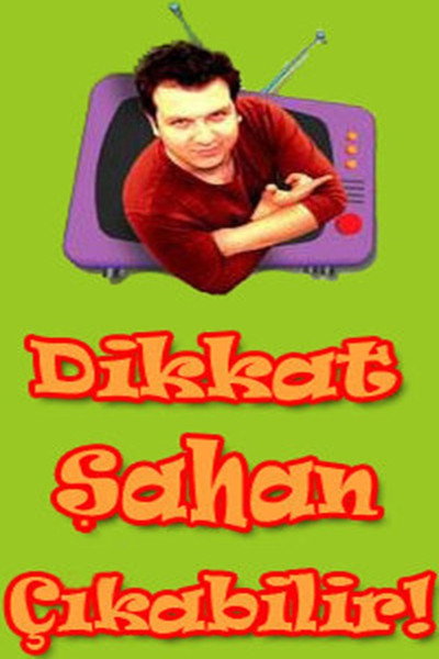 Póster de Dikkat Sahan Çikabilir
