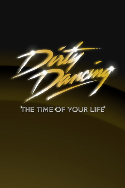 Póster de Dirty Dancing: The Time of Your Life
