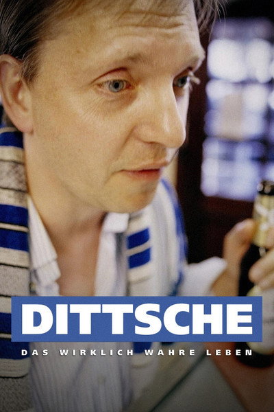 Póster de Dittsche - Das wirklich wahre Leben