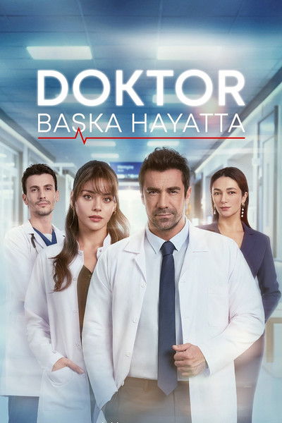 Póster de Doktor: Başka Hayatta