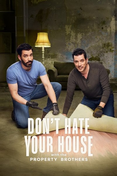 Póster de Don't Hate Your House with the Property Brothers
